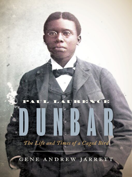 Title details for Paul Laurence Dunbar by Gene Andrew Jarrett - Available